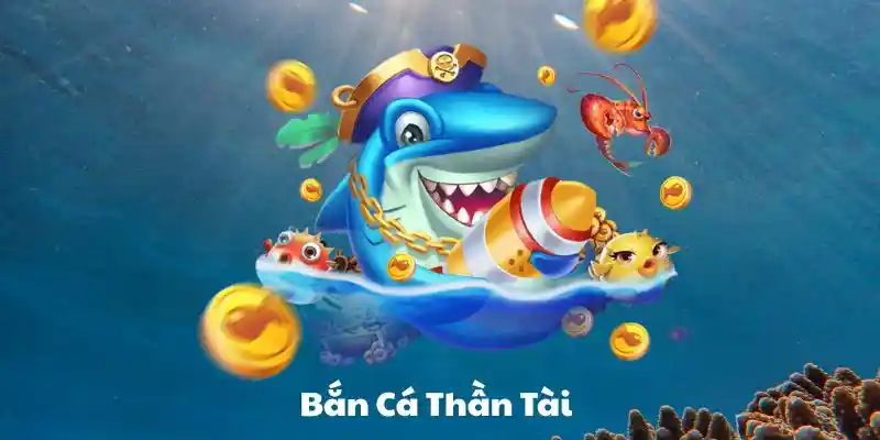 bắn cá thần tài 789win