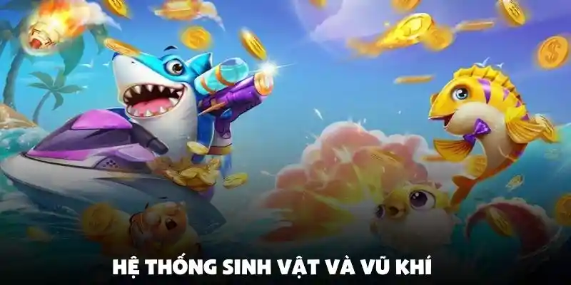 Bật mí hệ thống sinh vật biển và vũ khí