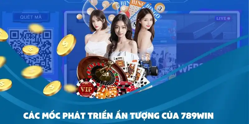 Các cột mốc thành công đáng tự hào của 789Win trên thị trường cá cược