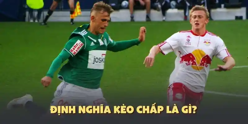 Định nghĩa giải trí cá cược kèo chấp 789Win