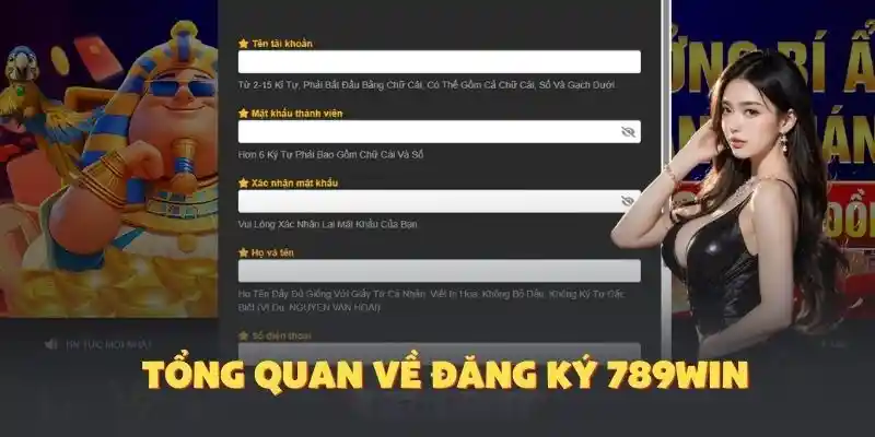 Tổng quan về quy trình đăng ký 789Win